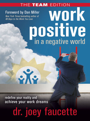 cover image of Work Positive in a Negative World, the Team Edition